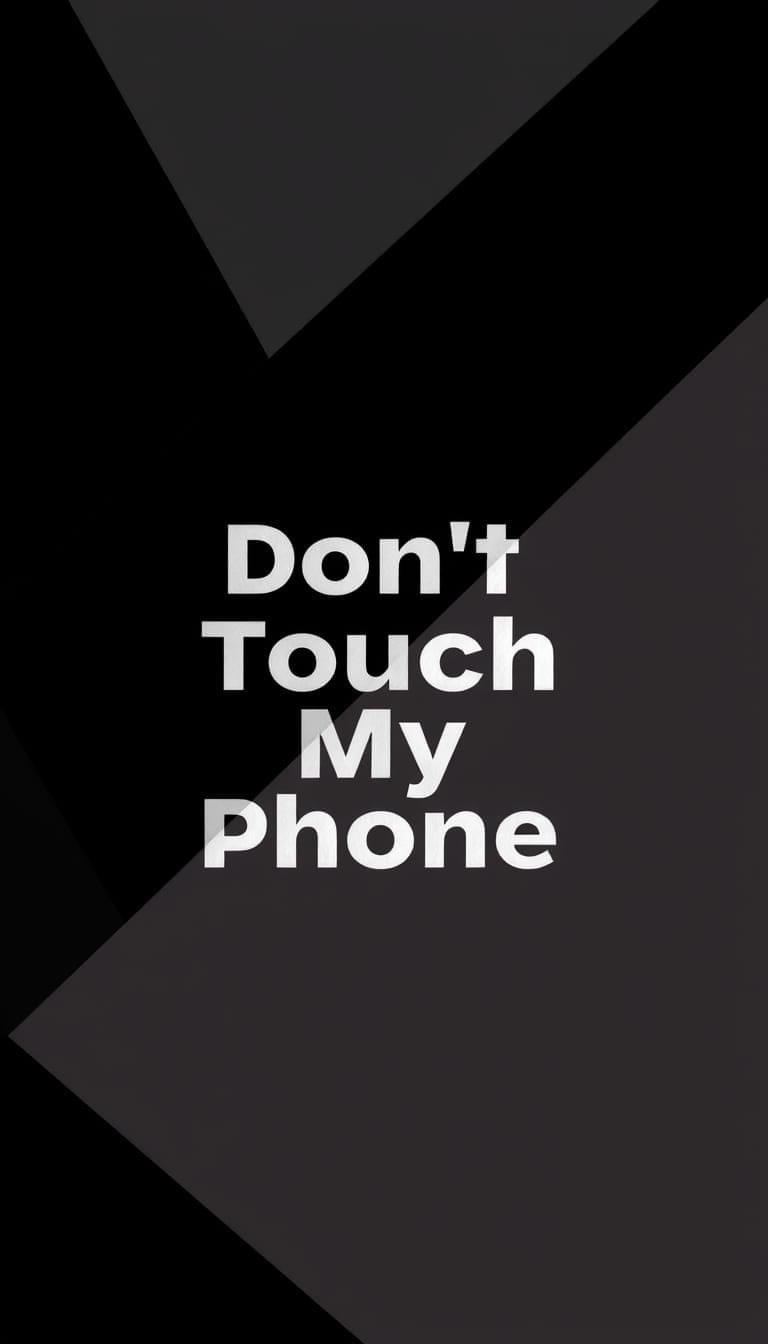 Free download Dont Touch My Phone Wallpapers Black image hd wallpapers