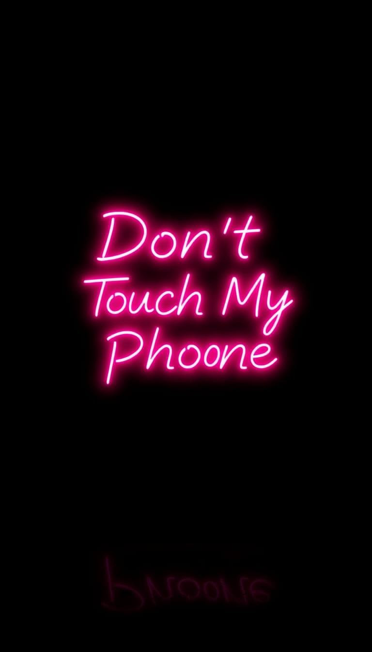 Dont Touch My Phone Wallpapers Pink light